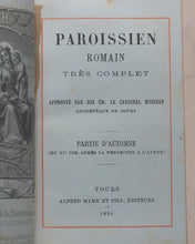 Load image into Gallery viewer, Paroissien Romain très complet. Approuvé par son émminence le Cardinal Meignan Archvêque de Tours. Mame et Fils, Alfred.Tours.1894. >>SET OF 4 MINIATURE FINE SIGNED BINDINGS<<