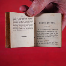 Load image into Gallery viewer, Drops of Dew. To Exhilarate and Fructify the People of God. Fifth Edition. >>UNRECORDED MINIATURE BOOK<< Publication Date: 1845 CONDITION: VERY GOOD