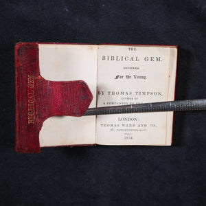 Timpson, Thomas. Biblical Gem designed for the Young. Ward, Thomas & Co. London. 1834.