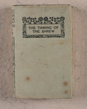 Load image into Gallery viewer, Shakespeare, William. The Taming of the Shrew. Bryce, David & Son. Glasgow. 1904