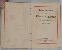 Load image into Gallery viewer, Moore, Thomas. Irish Melodies. A choice Selection from his Works. Bryce & Son. Glasgow. Circa 1889.
