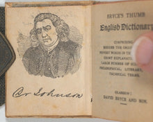Load image into Gallery viewer, Bryce's Thumb English Dictionary, comprising:besides the ordinary and newest words in the language, short explanations of a large number of scientific, philosophical, literary and technical terms Bryce, David & Son. Glasgow. 1892.