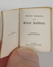 Load image into Gallery viewer, Crowther, Alice. Golden Thoughts from great authors. Bryce, David & Son. Glasgow. Circa 1900.