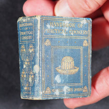 Load image into Gallery viewer, Dods, Matilda Lees. Handbook of Practical Cookery. Eyre & Spottiswoode (Bible Warehouse), Limited. 33, paternoster Row, E.C. London, Edinburgh and New York. 1906.