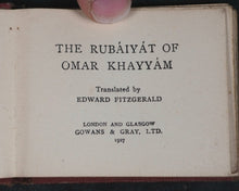 Load image into Gallery viewer, Omar Khayyam. Rubáiyát of Omar Khayyám translated by Edward FitzGerald. Gowans & Gray. London and Glasgow. 1927.