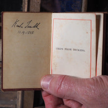 Load image into Gallery viewer, Chips from Dickens selected by Thomas Mason. Dickens, Charles. >>SCARCE MINI BRYCE PUBLICATION<< Publication Date: 1884 CONDITION: VERY GOOD