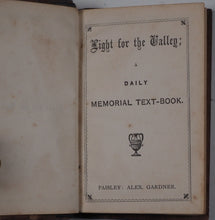Load image into Gallery viewer, Light for the valley : a daily memorial text-book. Publication Date: 1892 Condition: Very Good. >>MINIATURE BOOK<<