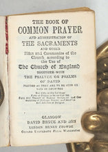 Load image into Gallery viewer, Church of England. Book of Common Prayer. Bryce, David &amp; Son. Glasgow. Circa 1902.
