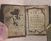 Load image into Gallery viewer, Bible in Miniature or a concise history of the Old &amp; New Testaments. London printed. Circa 1795.
