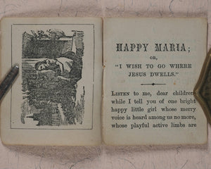Happy Maria; or, "I wish to go where Jesus dwells". Caswell, C[harles]. 135, Broad Street, Birmingham. [1860?].