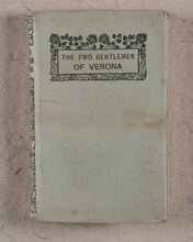 Load image into Gallery viewer, Shakespeare, William. Two Gentlemen of Verona. Bryce, David &amp; Son. Glasgow. 1904.
