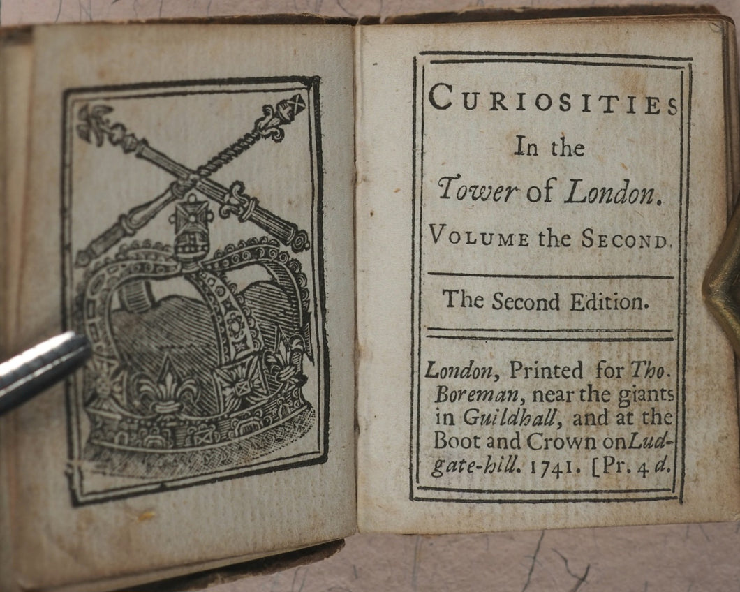 Boreman, Thomas. Curiosities in the Tower of London. Volume 2 [of 2]. Boreman, Tho[mas], the Bookseller near the two giants in Guildhall. London. 1741.