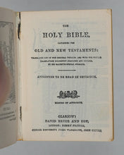 Load image into Gallery viewer, Holy Bible containing Old and New testaments: Translated Out Of The Original Tongues. Bryce, David &amp; Son. Glasgow. 1901.
