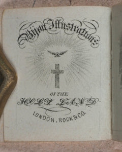 Bijou Illustrations of the Holy Land. Rock & Co. London. Circa 1845.
