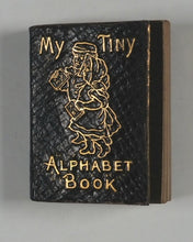 Load image into Gallery viewer, My Tiny Alphabet Book. Bryce, David &amp; Son. Glasgow. [1896].
