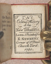 Load image into Gallery viewer, Bible in minuiture [sic] or a concise history of Old &amp; New Testaments. Newbery, E. London. 1780.
