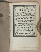 Load image into Gallery viewer, Bible in Miniature or a Concise History of the Old &amp; New Testaments. Harris, W. London. 1775.
