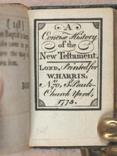 Load image into Gallery viewer, Bible in Miniature or a Concise History of the Old &amp; New Testaments. Harris, W. London. 1775.

