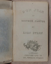 Load image into Gallery viewer, Byron, George Gordon Noël. Don Juan in 16 Cantos. Cornish &amp; Co. 126 Newgate St.London. Circa 1845.
