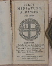 Load image into Gallery viewer, Tilt’s Miniature Almanack for 1860. Kent, W. and Co. Fleet Street. Late David Bogue. London. [1859].
