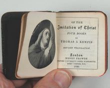 Load image into Gallery viewer, Imitation of Christ, Four Books by Thomas a Kempis, revised translation. Frowde, Henry. London. 1895.
