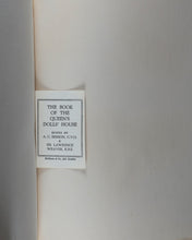 Load image into Gallery viewer, Benson, A.C. , Sir Lawrence Weaver and E.V. Lucas, editors. The Book of the Queen&#39;s Dolls&#39; House. Methuen &amp; Co. Ltd. 36 Essex Street, London. 1924.
