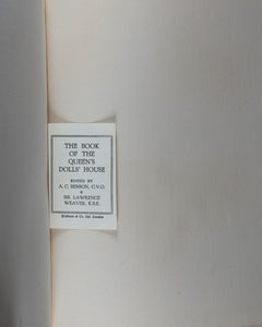 Benson, A.C. , Sir Lawrence Weaver and E.V. Lucas, editors. The Book of the Queen's Dolls' House. Methuen & Co. Ltd. 36 Essex Street, London. 1924.
