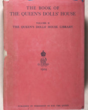 Load image into Gallery viewer, Benson, A.C. , Sir Lawrence Weaver and E.V. Lucas, editors. The Book of the Queen&#39;s Dolls&#39; House. Methuen &amp; Co. Ltd. 36 Essex Street, London. 1924.
