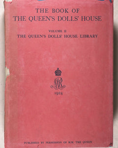Benson, A.C. , Sir Lawrence Weaver and E.V. Lucas, editors. The Book of the Queen's Dolls' House. Methuen & Co. Ltd. 36 Essex Street, London. 1924.