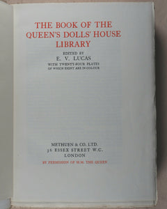 Benson, A.C. , Sir Lawrence Weaver and E.V. Lucas, editors. The Book of the Queen's Dolls' House. Methuen & Co. Ltd. 36 Essex Street, London. 1924.