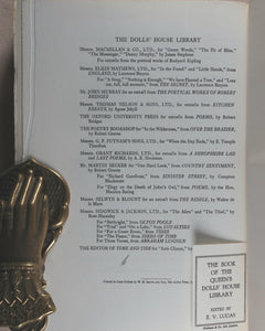 Benson, A.C. , Sir Lawrence Weaver and E.V. Lucas, editors. The Book of the Queen's Dolls' House. Methuen & Co. Ltd. 36 Essex Street, London. 1924.
