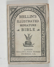Load image into Gallery viewer, Bryce, David &amp; Son. Glasgow. Advertising. Mellin's illustrated miniature Bible: containing the Old and New Testaments. Mellin's Food Works. London. 1901.
