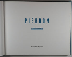 Pierdom. Simon Roberts. Dewi Lewis Publishing, 2014. ISBN 9781907893407 / 1907893407