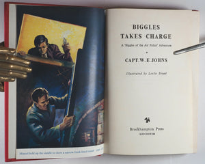 Biggles Takes Charge. Captain W.E. Johns. Illustrated by Leslie Stead. Brockhampton Press. Leicester. Second impression. 1961.