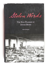 Load image into Gallery viewer, Stolen Words: The Nazi Plunder of Jewish Books by Glickman, Rabbi Mark. The Jewish Publication Society, 2016. ISBN 9780827612082 / 0827612087
