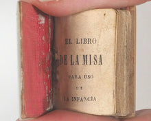 Load image into Gallery viewer, El libro de la misa para uso de la infancia. Firmin Didot,[ Rue Jacob, 58]. Paris. [1861].
