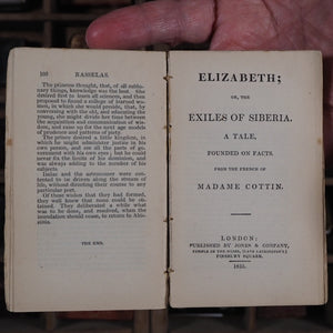 Rasselas: a Tale. [together with] Elizabeth; or, Exiles of Siberia. A Tale founded on facts, from the French of Madame Cottin. >>DOUBLE MINIATURE VOLUME<< Johnson, Samuel [with] Madame [Sophie] Cottin. Publication Date: 1835 CONDITION: GOOD