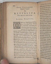 Load image into Gallery viewer, CONTARENI, Casparis [CONTARINI, Gasparo]. [patricii Veneti] De Republica Venetorum. Libri quinque. Item synopsis reip. Venete, et alii de eadem discursus politici. Lugd. Batavorum [Leiden]: Ex Officina Elzeviriana. 1628.

