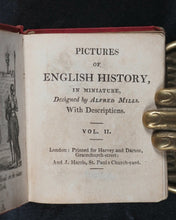 Load image into Gallery viewer, Mills, Alfred. Pictures of English History, in Miniature, Designed by Alfred Mills, with Descriptions. Complete in two volumes. Harvey and Darton, Gracechurch Street, and J.Harris, St. Paul&#39;s Churchyard. [London]. Circa 1830.

