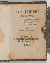 Load image into Gallery viewer, PAIN Quotidien des Enfants. Quatrième édition. Société des Livres Religieux. Rue des Balances, 35. Toulouse. 1866.
