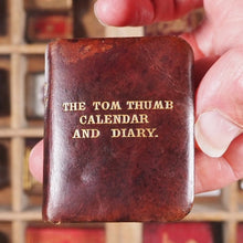 Load image into Gallery viewer, Tom Thumb Calendar, Diary and Proverb Book for 1893. &gt;&gt;SCARCE TOM THUMB MINIATURE BOOK&lt;&lt; Publication Date: 1892 CONDITION: VERY GOOD
