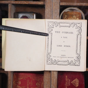 Corsair: a Tale. >>MINIATURE ROMANTIC VERSE<< Byron, Lord George. Publication Date: 1848 CONDITION: VERY GOOD