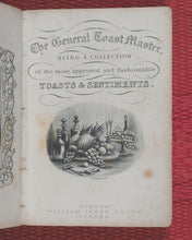 Load image into Gallery viewer, Social and Convivial Toast-Master and Compendium of Sentiment. McGuire, Frederic. Nelson Street, London. 1865.
