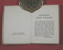 Load image into Gallery viewer, Dickens, Charles. [Moments with] Dickens. Frowde, Henry. London. [1909].
