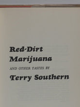 Load image into Gallery viewer, Red-dirt Marijuana and other tastes. Terry Southern. Jonathan Cape Ltd. 1971. ISBN 0224006215. &gt;&gt;FIRST UK EDITION with INFAMOUS ASSOCIATION&lt;&lt;
