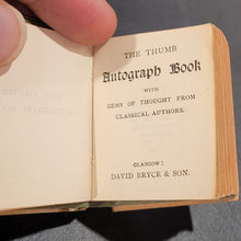 Load image into Gallery viewer, Thumb Autograph Book, with Gems of Thought from Classical Authors. c1895. Published by David Bryce &amp; Co.
