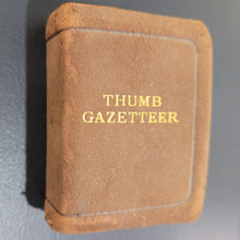 Load image into Gallery viewer, Bryce&#39;s Thumb Gazeteer of the World c1893. Published by David Bryce &amp; Co.
