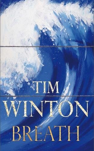 Breath By Tim Winton USED FINE HARD COVER SIGNED FIRST Condition Fine ISBN 10 0330455710 ISBN 13 9780330455718