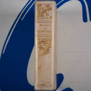 The Works of Alfred Lord Tennyson, Poet Laureate.>>Riviere and son [Bookbinders] UNIQUE ARTS & CRAFTS VELLUM BINDING<< Alfred Lord Tennyson. Publication Date: 1905 Condition: Very Good