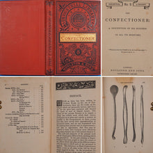 Load image into Gallery viewer, The confectioner: a description of his business in all its branches. Publication Date: 1880 Condition: Very Good
